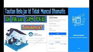 Tautan Belajar Id tidak muncul otomatis di Akun Sim PKB I Solusinya? screenshot 5