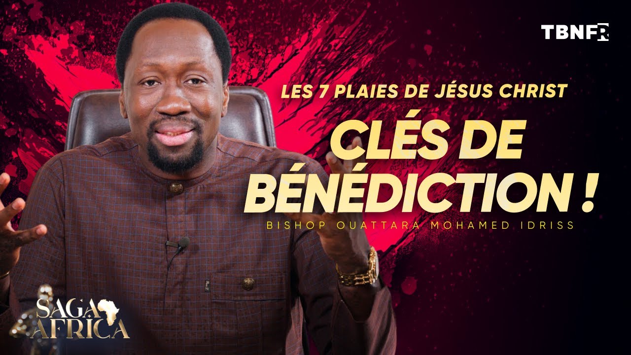 Les Mains Percées: Clés de la Bénédiction et de la Prospérité avec Mohammed Idriss Ouattara | TBN FR