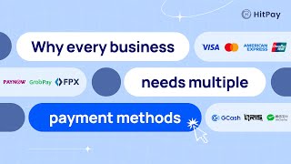Why every business needs multiple payment methods | HitPay Payment Gateway
