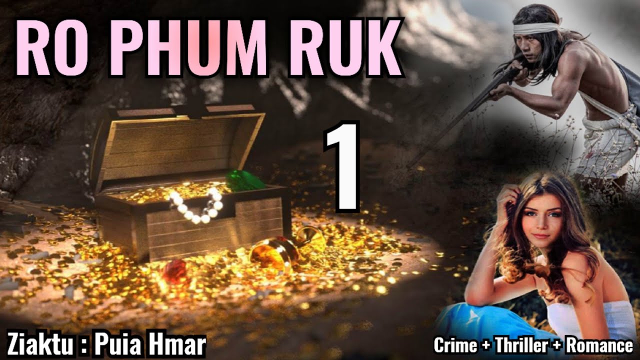 Anchhe keng tel ro phum ruk | Hlawm 1 na