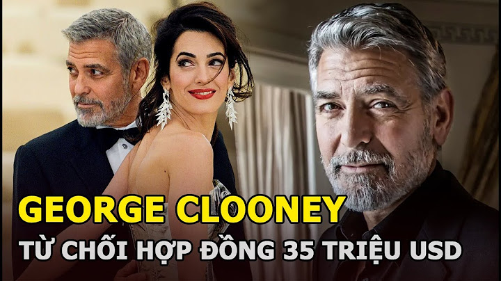 George Clooney - Diễn viên người Mỹ