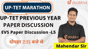Crack UP-TET Exam | Paper Discussion - L5 | UPTET EVS Previous Year Paper Discussion | Mahendar Sir