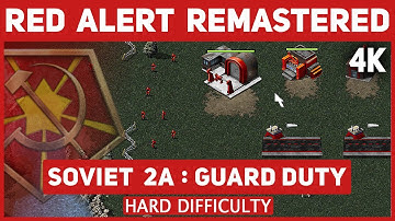 C&C Red Alert Remastered 4K - Soviet Mission 2A Guard Duty - Hard Difficulty