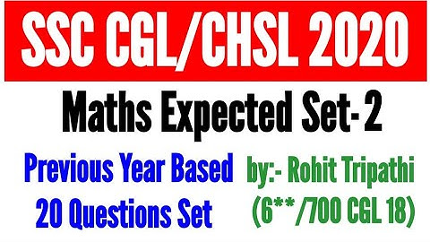 SSC CHSL,CGL 2020 | Previous Year Paper Based Expected Maths Set-2 by Rohit Tripathi