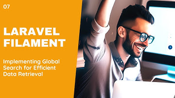 7 Laravel Filament Tutorial: Implementing Global Search for Efficient Data Retrieval