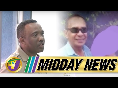 11 Persons Detained in St. James, Jamaica | Business Man Murdered in St. Mary | TVJ Midday News