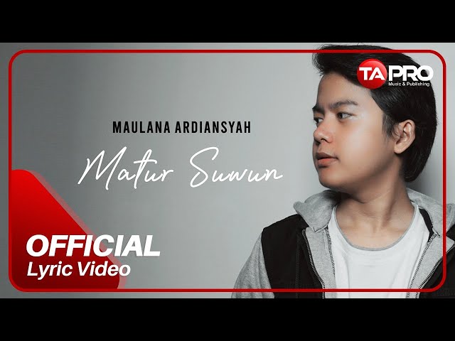 Maulana Ardiansyah - Matur Suwun (Official Lyric Video) class=