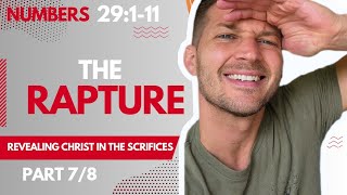 The Rapture and the Judgment, Trumpets & Day of Atonement | Numbers 29:1-11 Bible Study (Part 7/8)"