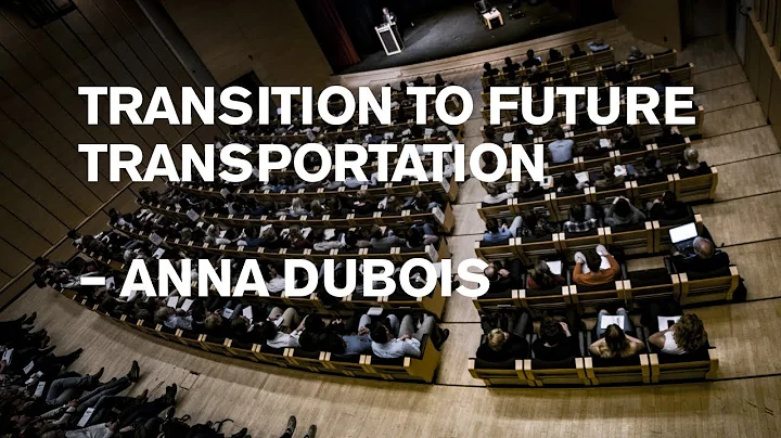 Transition to future transportation: Anna Dubois  ...