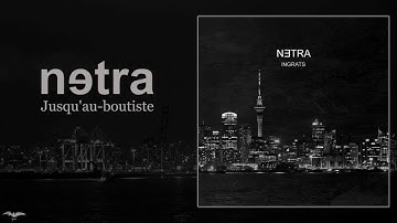 netra - Jusqu