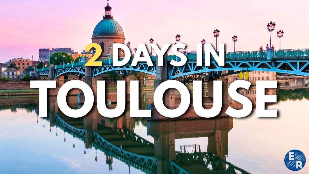 How to Spend 2 Days in TOULOUSE France | Travel Itinerary