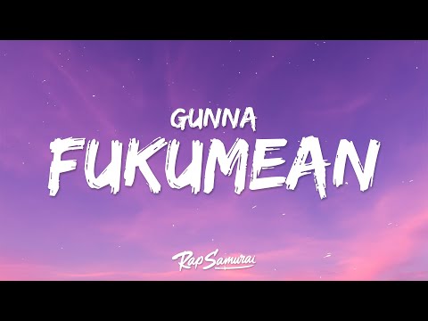 Gunna - Fukumean