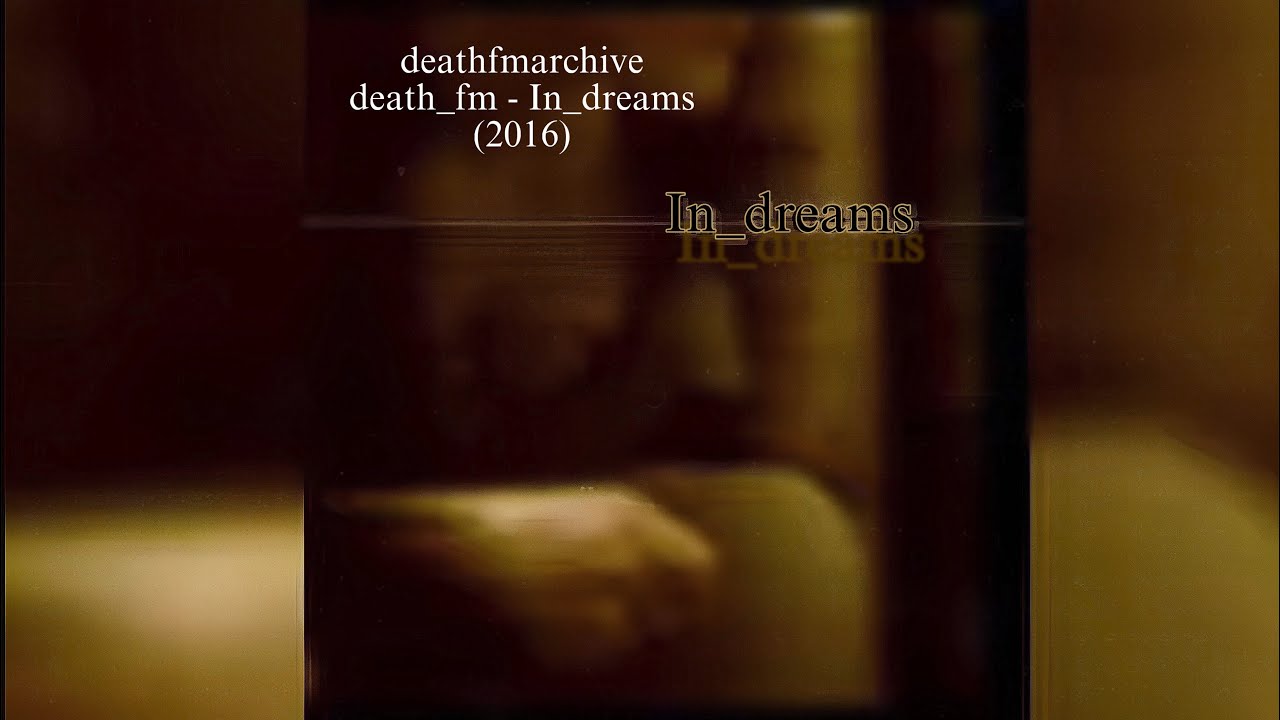 death_fm - In_dreams (2016)