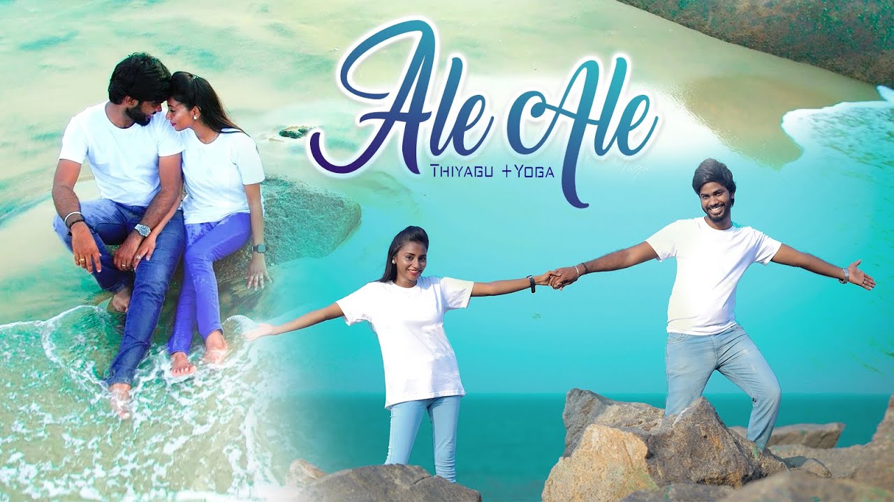 Ale Ale Song Wedding Preshoot Thiyagu & Yoga YouTube
