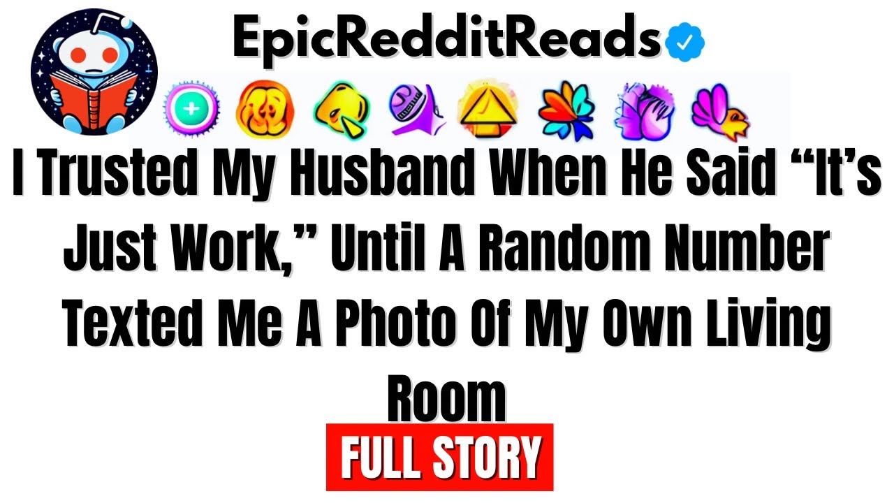 I Trusted My Husband When He Said "It's Just Work," Until A Random Number Texted Me A Photo Of My…