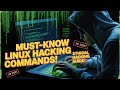 Linux Commands You NEED To Know For Hacking