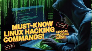 Linux Commands You NEED To Know For Hacking