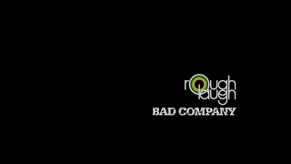 rough laugh「BAD COMPANY」Music Video