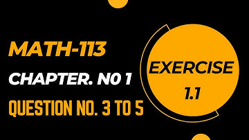 DAE Math 113 || Chapter No.1 || Exercise 1.1 || Question No.3 to 5 || Sir Asif