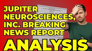 Jupiter Neurosciences: My Take on Their Risky Funding Strategy