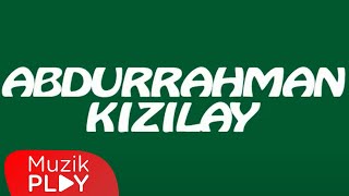 Abdurrahman Kızılay - Aynaya Baktım (Official Audio)