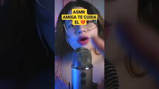 Asmr Te Cuido El Corazón 💔 #Asmr #Shorts #Feed #Viral