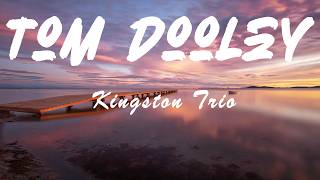 Download lagu Kingston Trio - Tom Dooley (Lyrics)