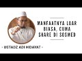 Manfaatnya Luar Biasa, Cuma Share Di Sosmed - Ustadz Adi Hidayat