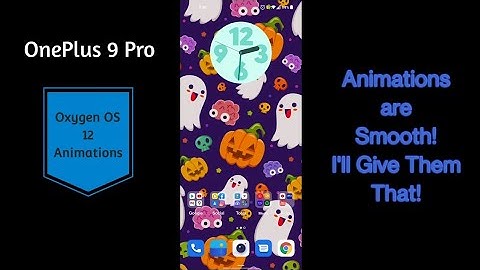 Oxygen OS 12 Animations | OnePlus 9 Pro