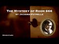 The Mystery of Room 666 | Jacques Futrelle | Full Audiobook