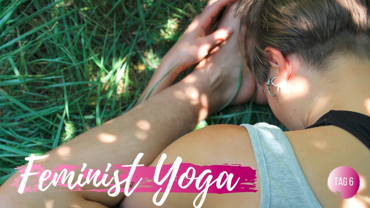 Selbstfürsorge in der Corona Zeit: Feminist Yoga | Tag 6