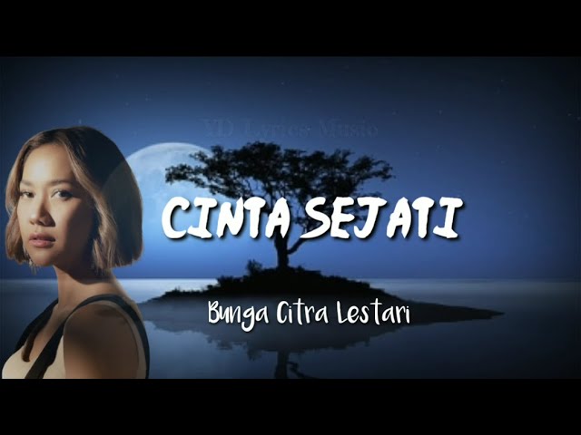 Cinta Sejati ~ Bunga Citra Lestari (Video Lirik Lagu) | Cover