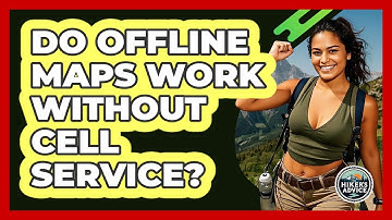 Do Offline Maps Work Without Cell Service?