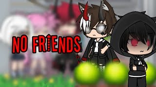 No Friends || glmm || gay love ||