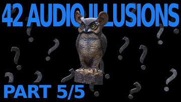 42 Audio Illusions & Phenomena! - Part 5/5 of Psychoacoustics