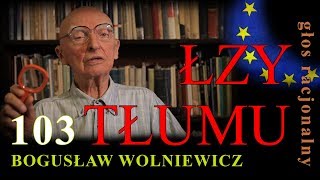 Bogusław Wolniewicz 103 ŁZY TŁUMU  Warszawa 24 Czerwca 2017