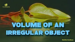 Displacement method of determining volume- Kisembo Academy