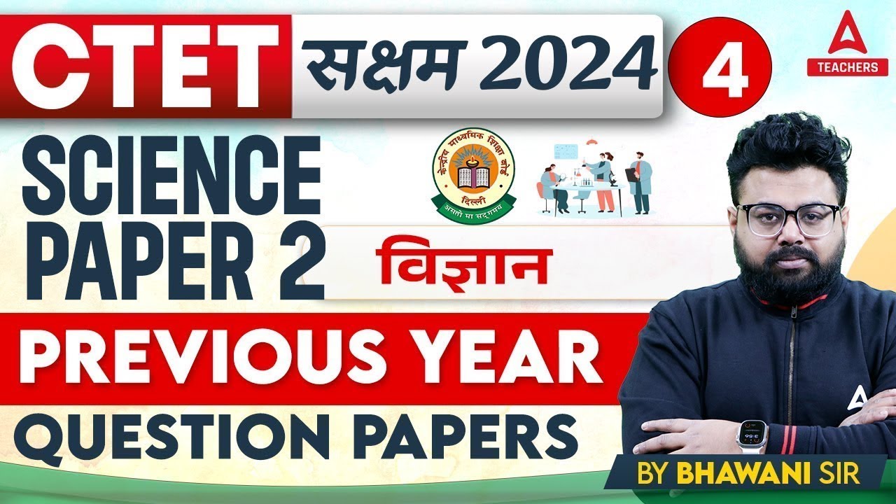 CTET Science Paper 2 By Bhawani Sir | CTET Science Previous Year ...