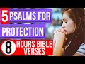 Psalm 91, Psalm 1, Psalm 34, Psalm 40, Psalm 139 (Prayer for protection Bible verses for sleep)