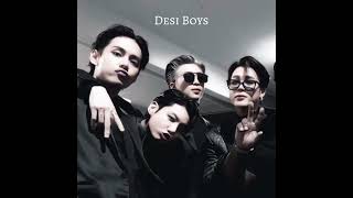 Make some noise for the Desi boys(Spedup) Resimi