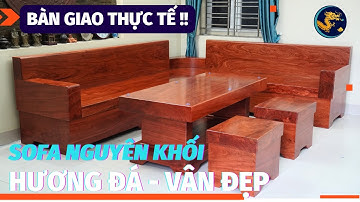 🔴 Bàn GiaoThực Tế || Bộ Sofa Góc L Nguyên Khối  - Gỗ Hương Đá
