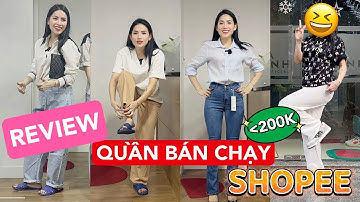 [REVIEW] NGẪU NHIÊN 9 QUẦN GIÁ RẺ DƯỚI 200K BÁN CHẠY SHOPEE | [Video có Affiliate Marketing]