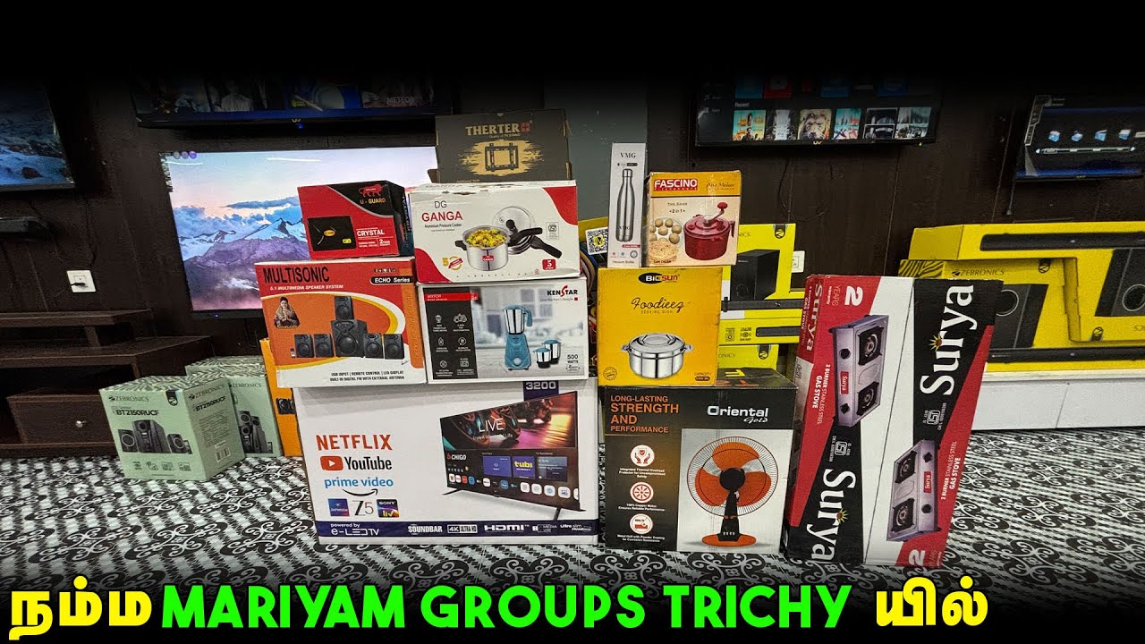 Trichy Wholesale Electronics & Furniture | MARYAM GROUPS FDC | Best Price Guarantee