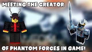Roblox I Met The Creator Of Phantom Forces In Game Litozinnamon