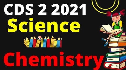 UPSC CDS 1 2022 Science | Chemistry | Important Questions | Gov Exam Funda |