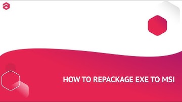 How to repackage application: EXE to MSI