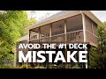 Avoid the #1 Deck Mistake Avoid the #1 Deck Mistake