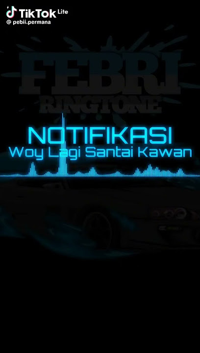 NOTIFIKASI: Woy Lagi Santai Kawan