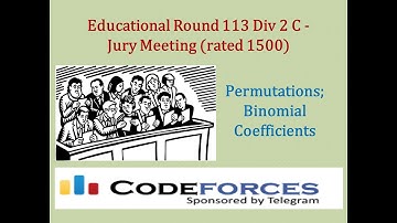 Codeforces Educational Round 113 Div 2 C: Jury Meeting (rated 1500) - Binomial Coefficients