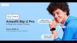 Amazfit Smartwatchএলেক্সা সাপোর্টেড স্মার্টওয়াচ | Amazfit Bip U Pro